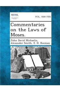 Commentaries on the Laws of Moses.