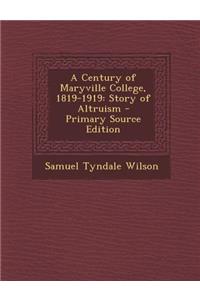 Century of Maryville College, 1819-1919: Story of Altruism