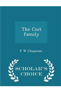 The Coit Family - Scholar's Choice Edition