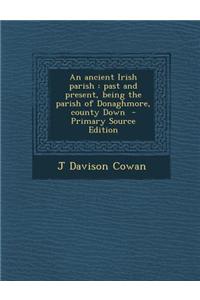 An Ancient Irish Parish