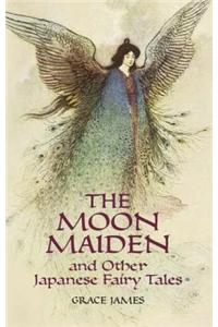 The Moon Maiden and Other Japanese Fairy Tales