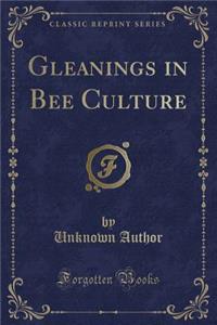 Gleanings in Bee Culture (Classic Reprint)