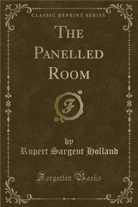 The Panelled Room (Classic Reprint)