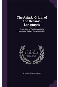 The Asiatic Origin of the Oceanic Languages