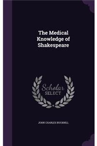 The Medical Knowledge of Shakespeare
