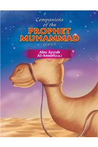 Companions of the Prophet Muhammad(s.a.w.) Abu - Ayyub - Al - Ansari(r.a.)