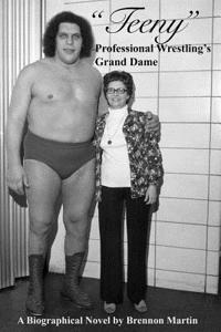 Teeny: Professional Wrestling's Grand Dame