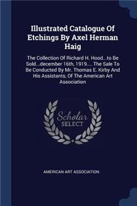 Illustrated Catalogue Of Etchings By Axel Herman Haig