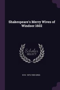 Shakespeare's Merry Wives of Windsor 1602