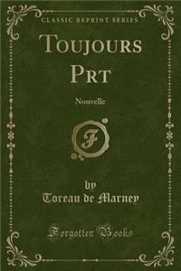 Toujours Pret