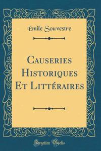 Causeries Historiques Et LittÃ©raires (Classic Reprint)