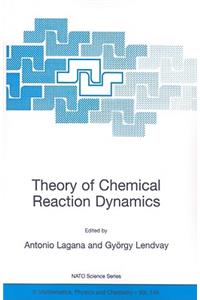 Theory of Chemical Reaction Dynamics