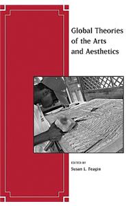 Global Theories of the Arts and Aesthetics