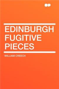 Edinburgh Fugitive Pieces