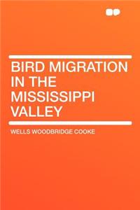 Bird Migration in the Mississippi Valley