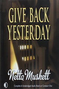 Give Back Yesterday