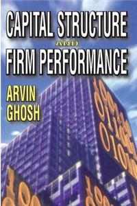 Capital Structure and Firm Performance