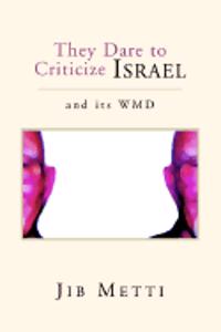 They Dare to Criticize Israel
