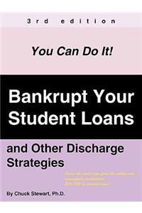 Bankrupt Your Student Loans