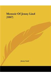 Memoir Of Jenny Lind (1847)