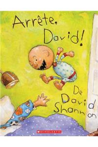 Arrête, David!