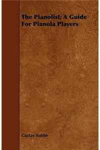 Pianolist; A Guide for Pianola Players