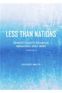 Less Than Nations: Central-Eastern European Minorities After Wwi, Volume 2
