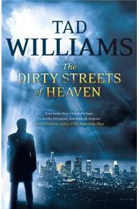 The Dirty Streets of Heaven