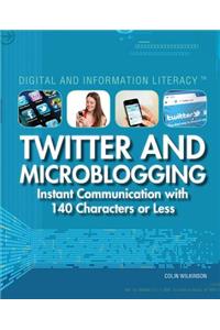 Twitter and Microblogging