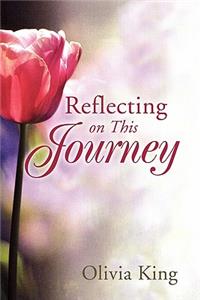 Reflecting on This Journey