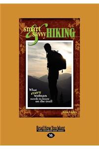 Smart and Savvy Hiking: