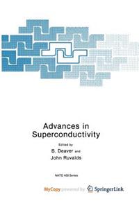 Advances in Superconductivity