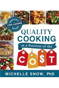Quality Cooking at a Fraction of the Cost
