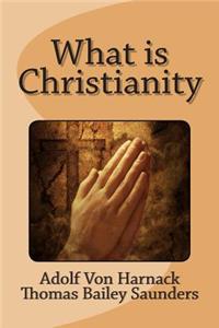 What Is Christianity