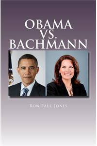 Obama vs. Bachmann