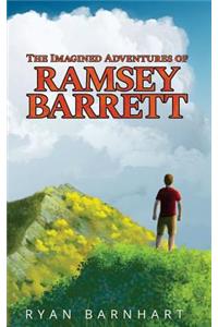 Imagined Adventures of Ramsey Barrett