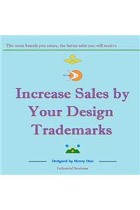 Increase Sales by Your Design Trademarks