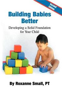 Building Babies Better