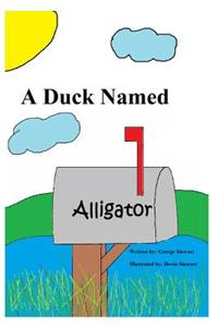Duck Named Alligator