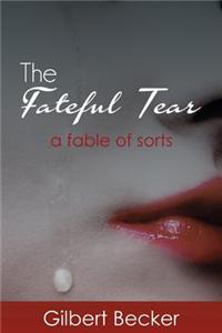 The Fateful Tear