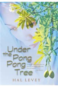 Under the Pong Pong Tree