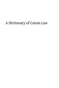 Dictionary of Canon Law