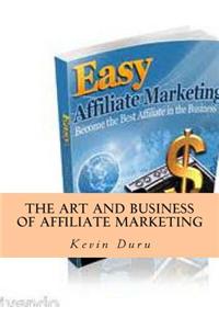 The Art and Business of Affiliate Marketing
