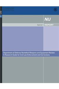 Department of Defense Nonlethal Weapons and Equipment Review