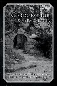 Khodorchur 100 Years Later
