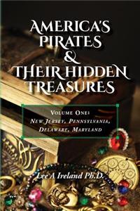 America's Pirates & their Hidden Treasures