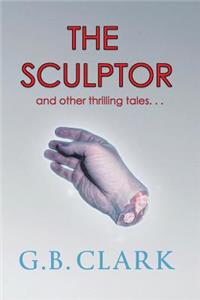 SCULPTOR and other thrilling tales...