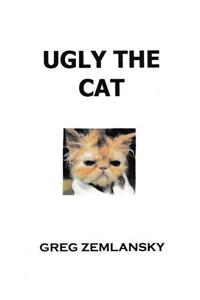 Ugly The Cat