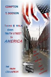 Taking a walk down truth street in America