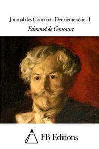 Journal des Goncourt - Deuxième série - I